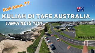 TAFE Australia Tanpa IELTS 🇦🇺 [upl. by Amorette]