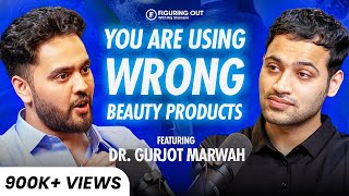 Skin Care Products Exposed  Acne Pimple Skin Lightening Fillers  Dr Gurjot  FO 170 Raj Shamani [upl. by Caldeira448]