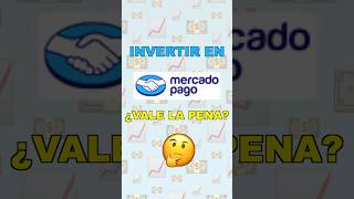 🔵 Invertir en MERCADO PAGO ¿Cómo funciona¿Vale la pena finanzaspersonales [upl. by Selinski]