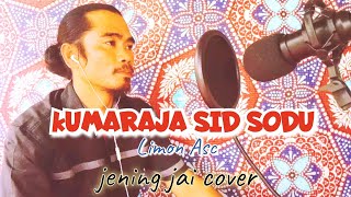 Kumaraja Sid SoduLimon AscCover by Jening JaiSabahan Song Terbaru [upl. by Grizel813]