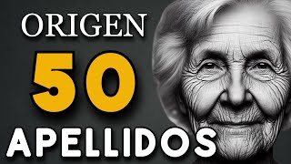 El ORIGEN de 50 APELLIDOS 🧭 ¿De DÓNDE VIENE tu APELLIDO [upl. by Fevre]