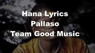 Pallaso  Hana Lyrics Music Video 2018 Full HD [upl. by Aiuqes836]