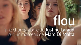 Flou  une Chorégraphie de Justine Laraud sur un Morceau de Marc Di Malta [upl. by Dimah]