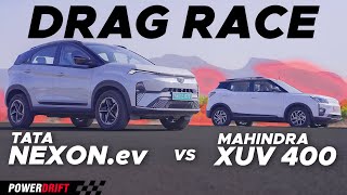 Ultimate SUV DRAG RACE Tata Nexon EV Vs Mahindra XUV 400  PowerDrift [upl. by Hilaria26]