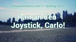 11 Spieltag Ran an den Joystick Carlo [upl. by Broek]