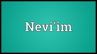 Neviim Meaning [upl. by Llennahc384]