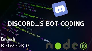 DiscordJS Bot Coding  Embeds  Episode 9 v12 [upl. by Avek]