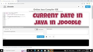 how to find current date in java in jdoodle  date in java in jdoodle online compiler [upl. by Nilyaj685]