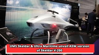 UMS Skeldar amp Ultra Maritime unveil ASW version of Skeldar V 200 [upl. by Akiehs]