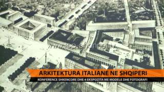 Arkitektura italiane ne Shqipëri  Top Channel Albania  News  Lajme [upl. by Tadashi]