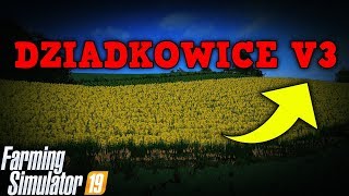 DZIADKOWICE V3 😱 PIERWSZA MAPA DO FARMING SIMULATOR 19 🔥 [upl. by Turnbull838]