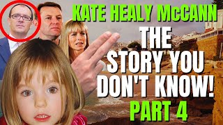 The Hidden Truth  Kate Marie Healy McCann  Madeleine McCann  The Story You Dont Know  Part IV [upl. by Andromede274]