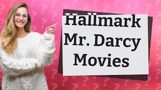 How many Hallmark Mr Darcy movies are there [upl. by Enitsed742]