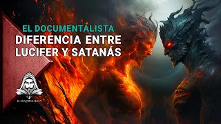 Lucifer y Satanás Dos Entidades Distintas  Documentales Interesantes  El DoQmentalista [upl. by Kester97]