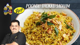 Poondu Thokku Sadham  Chef Venkatesh Bhat [upl. by Lorna895]