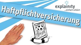 Die Haftpflichtversicherung einfach erklärt explainity® Erklärvideo [upl. by Arbe166]