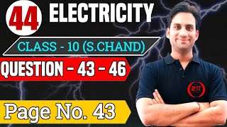 S chand Physics Class 10 Solutions Chapter 1  Electricity class 10 S chand Que43  46 pgno43 [upl. by Arv]