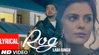 New Punjabi Songs  Rog Full Lyrical Song  Ladi Singh  Latest Punjabi Songs [upl. by Cates]