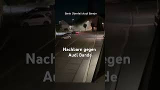 Nachbarn gegen Audi banders6 audirs6 mocromaffia mocrocksfakecollab musik [upl. by Knoll]