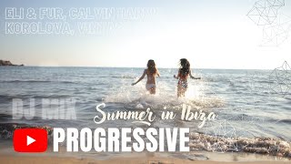 Summer Dance Set  Eli amp Fur Korolova Britney Spears Calvin Harris  Progressive Universe [upl. by Heidt863]