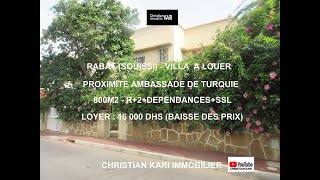 Rabat Souissi Villa a louer 500m2 16000 Dhs ttc [upl. by Jackelyn]