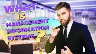 What is Management Information Systems [upl. by Lenroc]