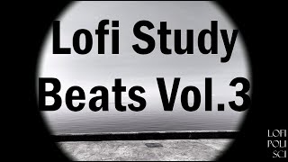 quotLofi Study Beats Vol3quot [upl. by Ensign]