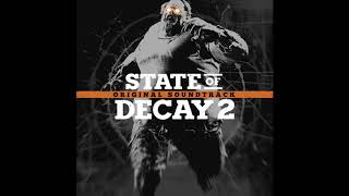 16 New Prospects  State of Decay 2 OST [upl. by Eivets]