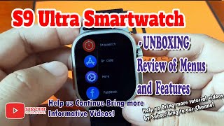 S9 Ultra Smartwatch  Unboxing Review of Menus and Features [upl. by Ariamoy976]