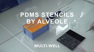 Multiwell PDMS Stencils by Alvéole [upl. by Venetis]