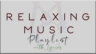 Relaxing Music Playlist with Lyrics Anees Lauv LANY The Chainsmokers Troye Sivan Jamie Miller [upl. by Ellened]