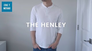 How to Style a Henley Shirt  The Timeless Wardrobe Essential [upl. by Latona]