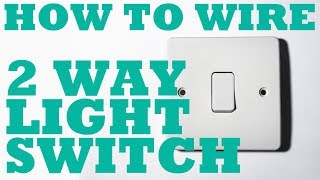 2 Two Way Light Switch how to install and wire [upl. by Abad]