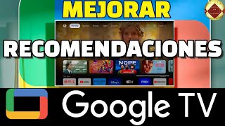 Cómo mejorar las recomendaciones en Google TV Cómo recibir recomendaciones relevantes en Google TV [upl. by Peonir]