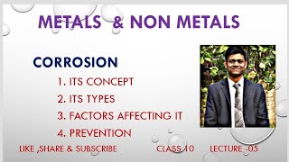 Corrosion  Its types  Factors affecting Corrosion  Metals amp Non metals class 10  lecture 05 [upl. by Aikas]