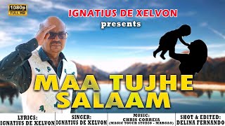 Konkani Song  MAA TUJHE SALAAM  By Ignatius De Xelvon [upl. by Marcella]