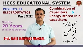 Combination of Capacitors amp Energy stored in a capacitors Ch Electrostatics PartXIII  LEC 13 [upl. by Ecinnahs]