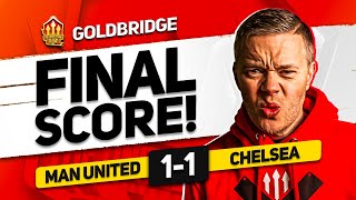 SAME OLD UNITED MANCHESTER UNITED 11 CHELSEA GOLDBRIDGE MATCH REACTION [upl. by Turk]