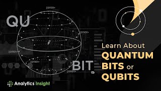 Learn About Quantum Bits or Qubits [upl. by Moriarty]