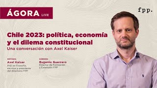 Ágora Live  Chile política economía y el dilema constitucional [upl. by Zerep]