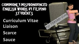 Commonly Mispronounced Words by Filipino Students Curriculum Vitae Liaison Scarce Sauce [upl. by Claud]