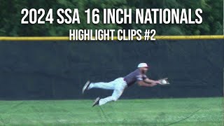 Highlight Clips 2  2024 SSA 16 Inch Glove Major Nationals [upl. by Mendoza142]