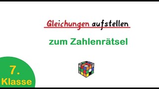 7Klasse  Gleichungen aufstellen zum Zahlenrätsel in zwei Schritten einfach erklärt [upl. by Naraa]