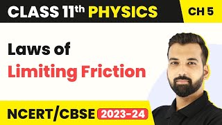 Laws of Limiting Friction  Laws of Motion  Class 11 Physics [upl. by Ecnarwal145]