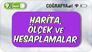 Harita Ölçek ve Hesaplamalar  Tek Videoda Anlatım  9Sınıf Coğrafya 2023 [upl. by Ysnil]