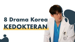 8 DRAMA KOREA TENTANG KEDOKTERAN  Mediscene [upl. by Herbert]