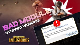 How to Fix quotBad Module Info Has Stoppedquot Error in PUBG Battlegrounds on PC [upl. by Casper]