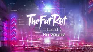 TheFatRat  Unity No Vocals [upl. by Seagraves]