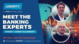 Meet The Banking Experts FINREP  COREP Alignment [upl. by Nyletac950]