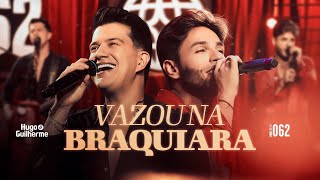 Hugo e Guilherme  Vazou na Braquiara  DVD 062 [upl. by Manoop]